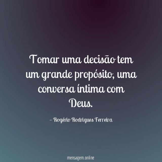 Tomar uma decisão tem um grande propósito