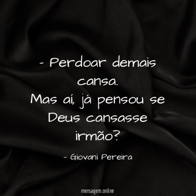 Perdoar demais cansa