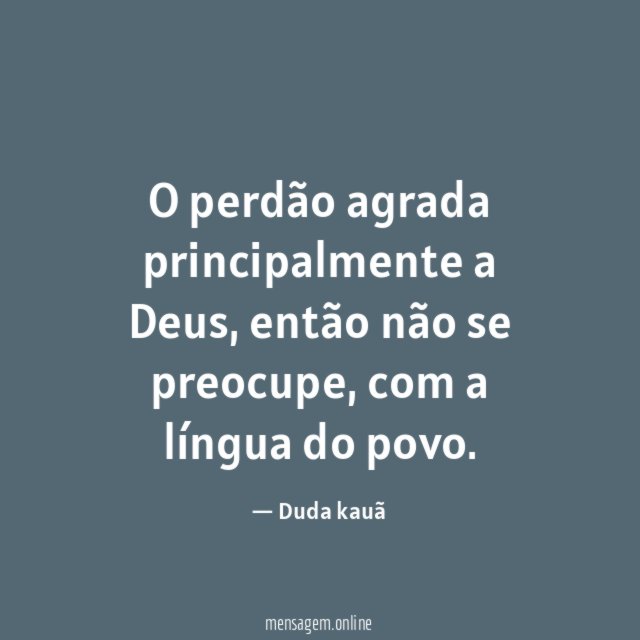O perdão agrada principalmente a Deus
