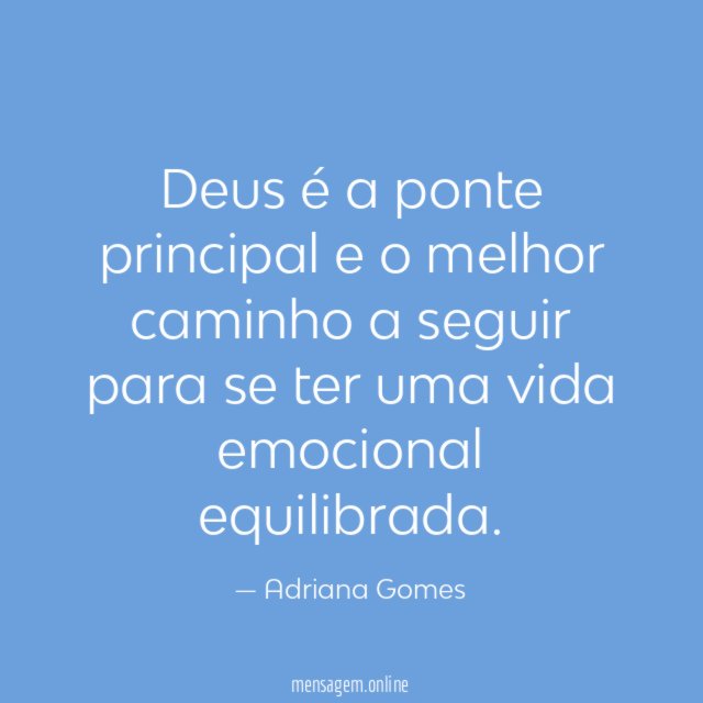 Deus é a ponte principal e o melhor