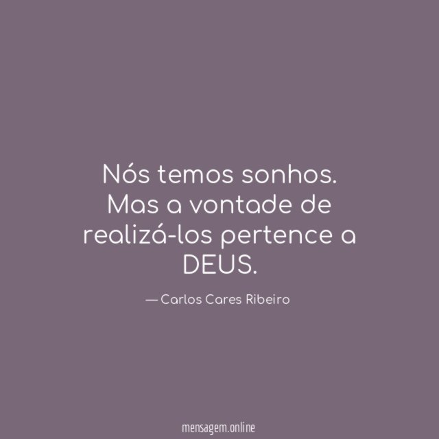 Nós temos sonhos