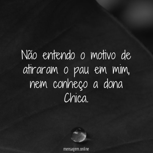 Não entendo o motivo