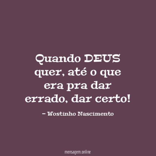 Quando DEUS quer