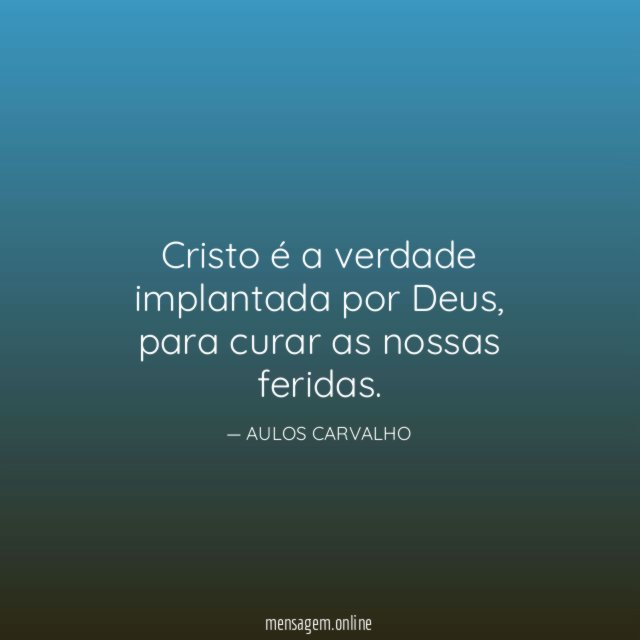 Cristo é a verdade implantada por Deus