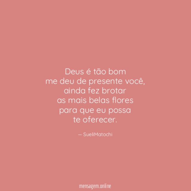 Deus é tão bom me deu de presente você
