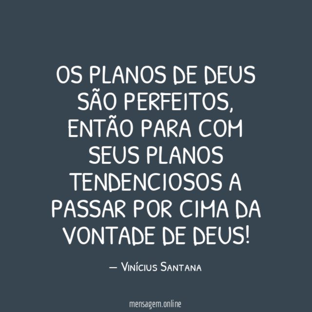 Os planos de Deus são perfeitos
