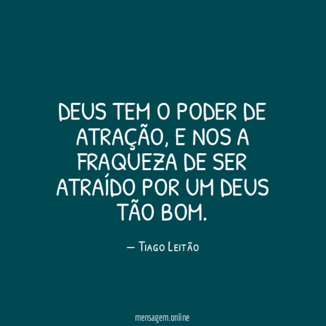 Deus tem o poder de atração