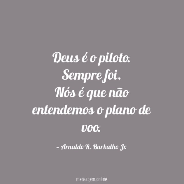 Deus é o piloto