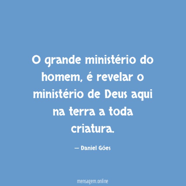O grande ministério do homem