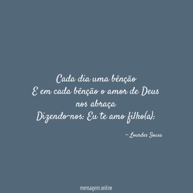 Cada dia uma bênção E em cada bênção