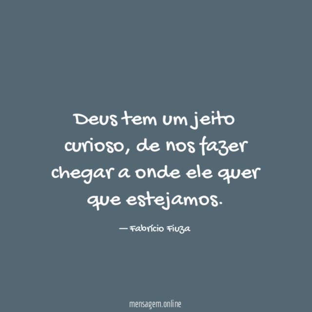Deus tem um jeito curioso