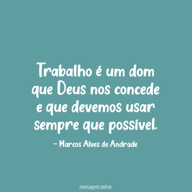 Trabalho é um dom que Deus nos concede