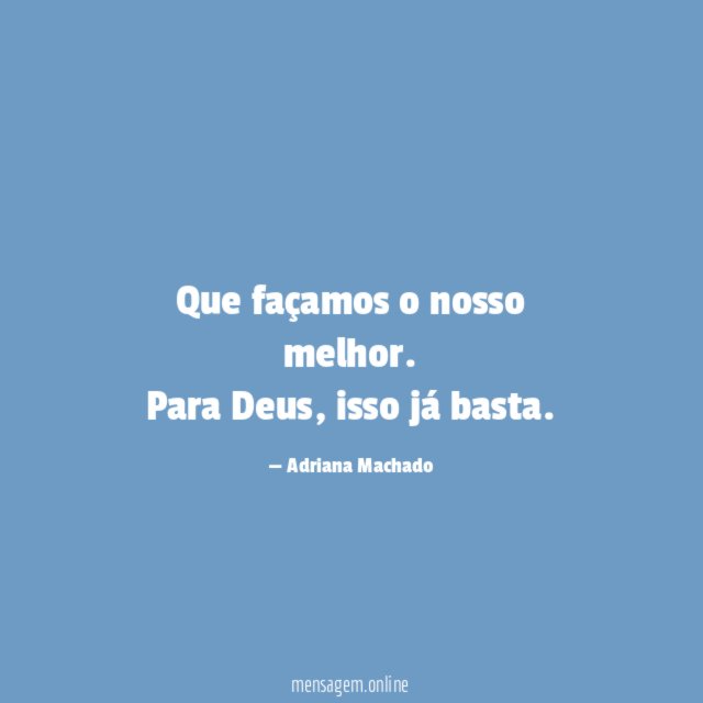 Que façamos o nosso melhor