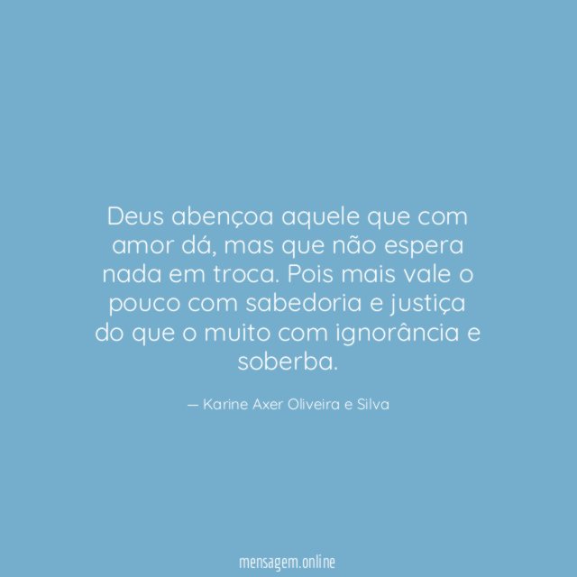 Deus abençoa aquele que com amor dá