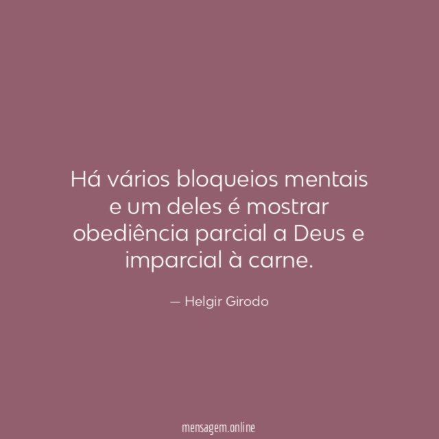 Há vários bloqueios mentais e um deles é