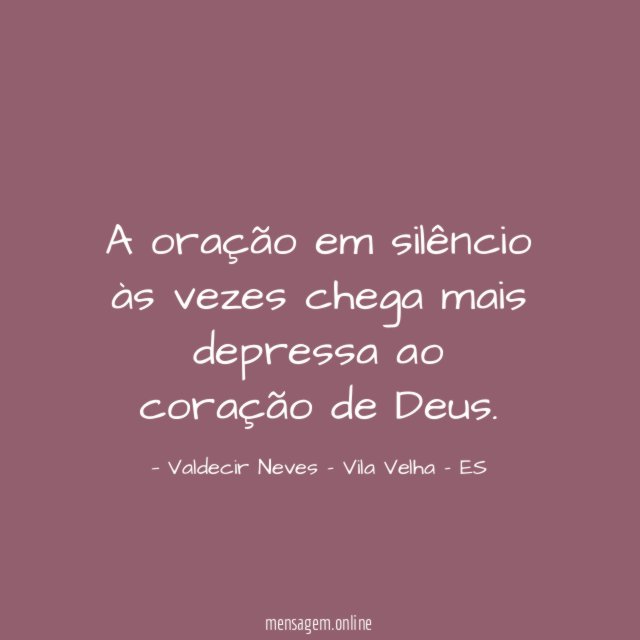 A oração em silêncio às vezes chega mais