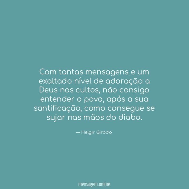 Com tantas mensagens e um exaltado nível de