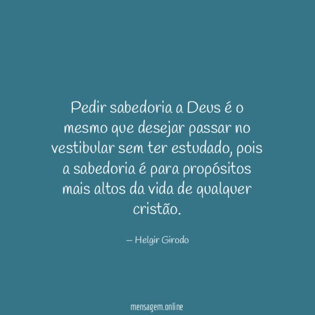 Pedir sabedoria a Deus é o mesmo que