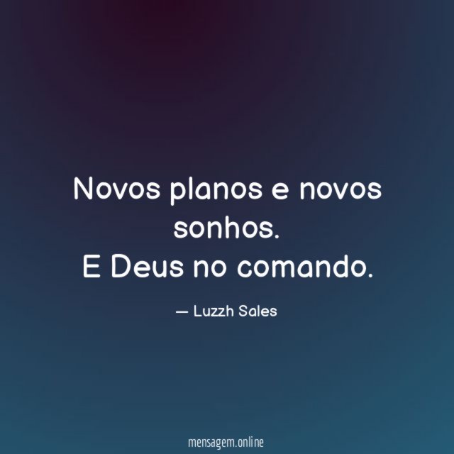 Novos planos e novos sonhos