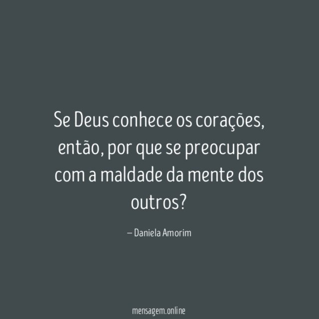 Se Deus conhece os corações