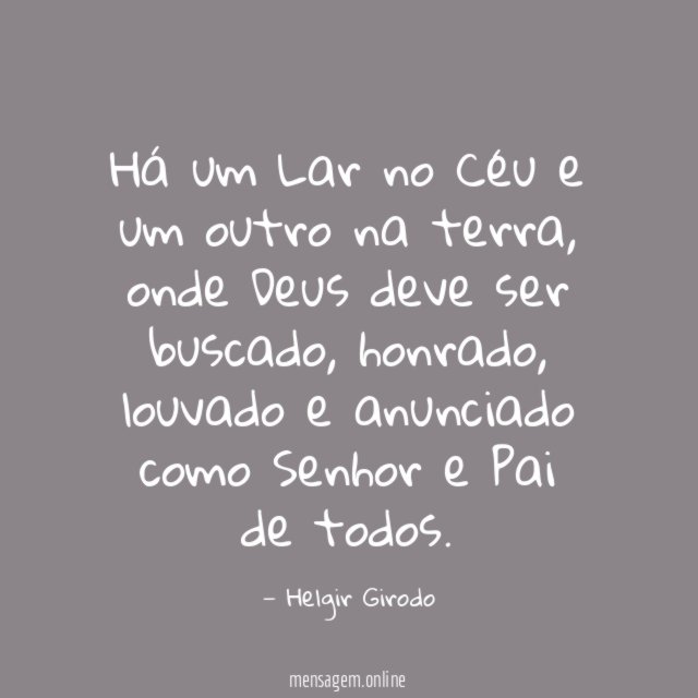 Há um Lar no Céu e um outro na terra