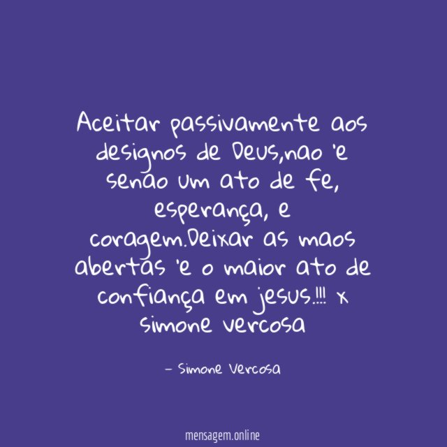 Aceitar passivamente aos designos de Deus