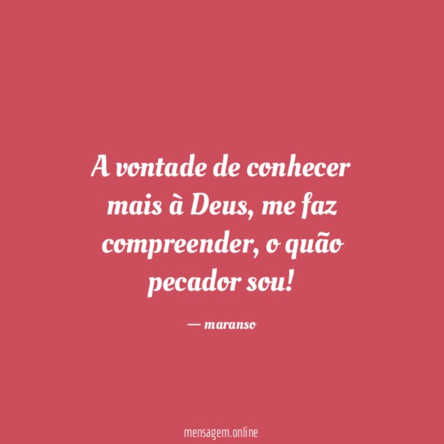 A vontade de conhecer mais à Deus