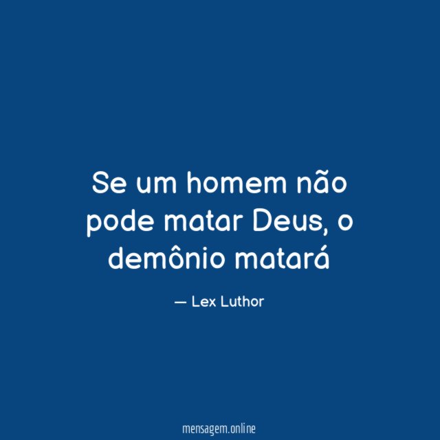 Se um homem não pode matar Deus