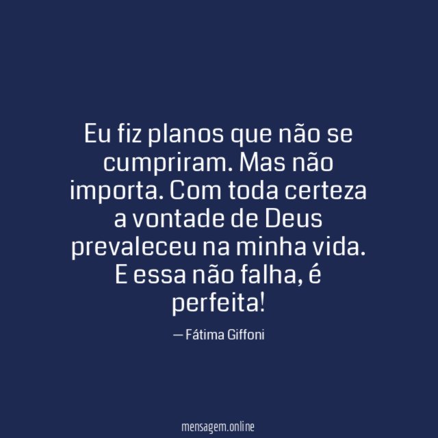 Eu fiz planos que não se cumpriram