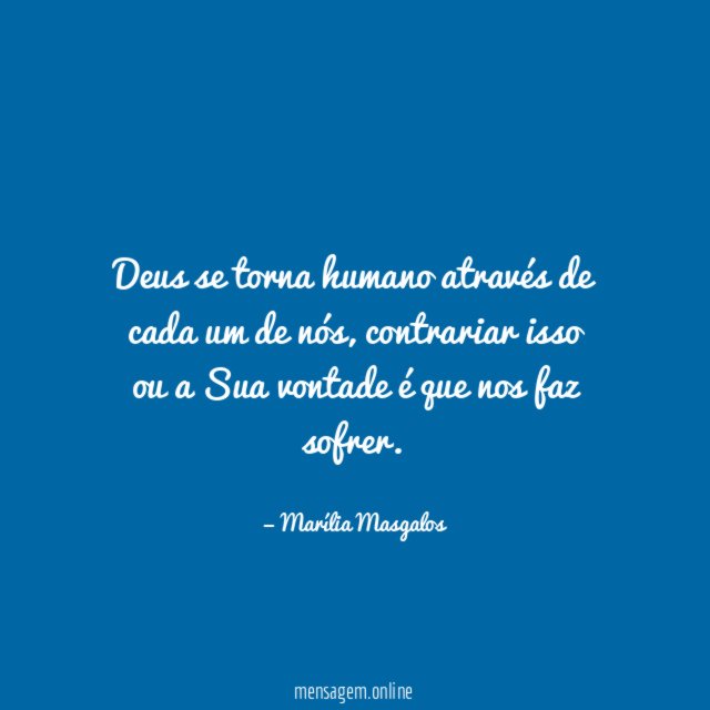 Deus se torna humano através de cada um de nós