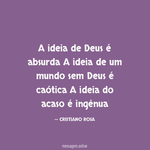 A ideia de Deus é absurda A ideia de
