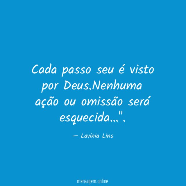 Cada passo seu é visto por Deus