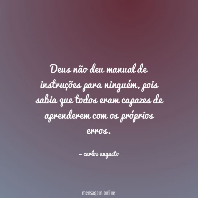 Deus não deu manual de instruções para ninguém
