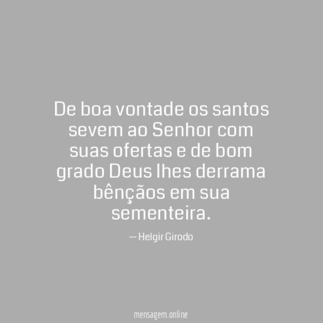 De boa vontade os santos sevem ao Senhor