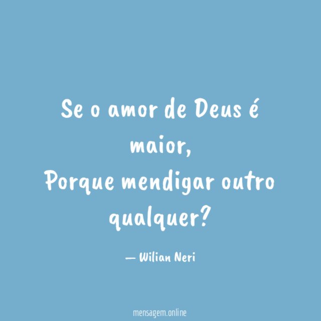 Se o amor de Deus é maior