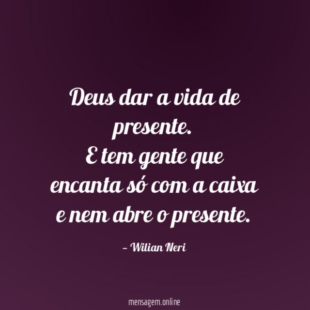 Deus dar a vida de presente