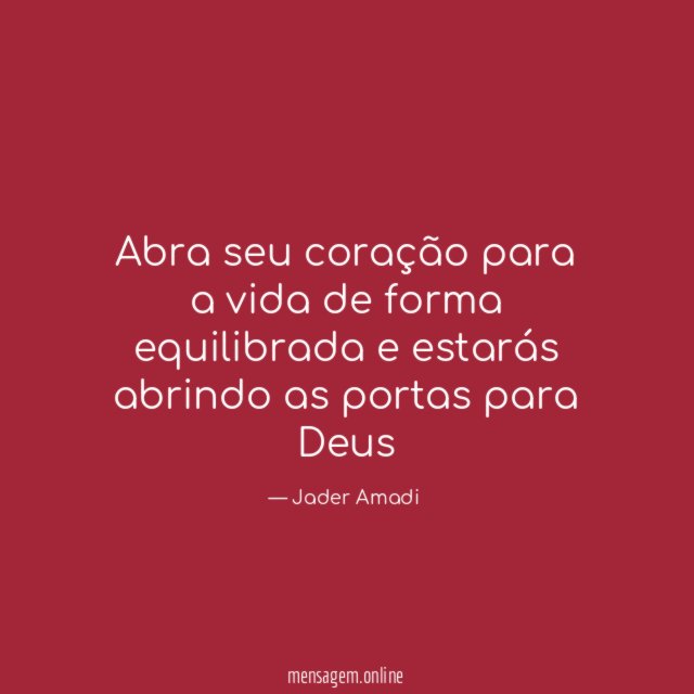 Abra seu coração para a vida de forma