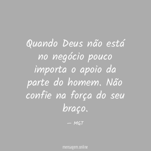 Quando Deus não está no negócio pouco importa