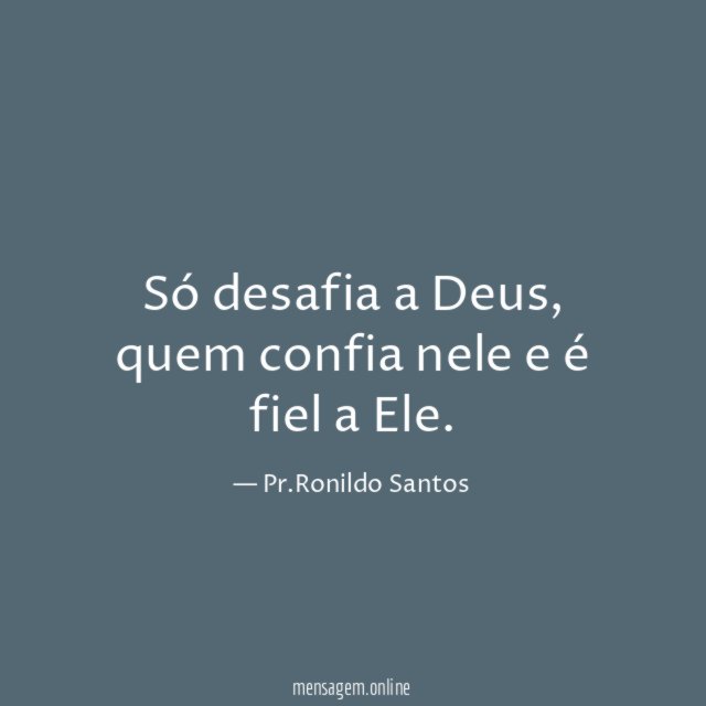 Só desafia a Deus