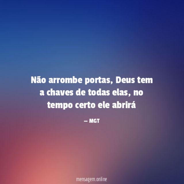Não arrombe portas