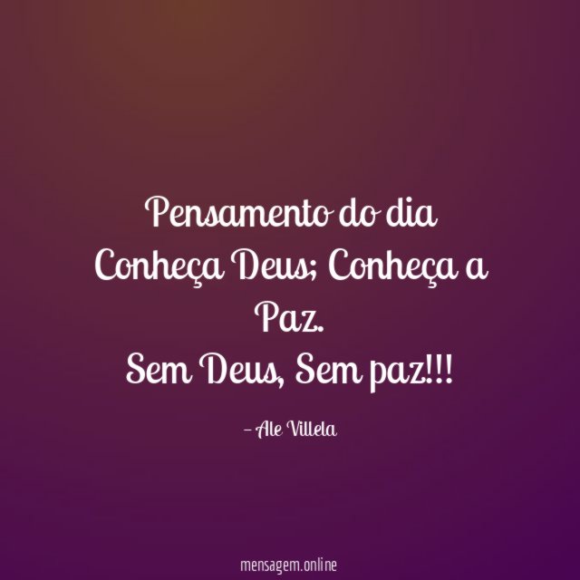 Pensamento do dia Conheça Deus