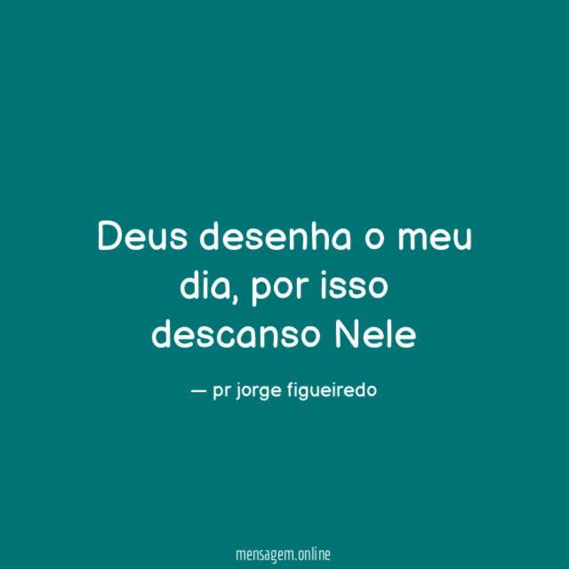 Deus desenha o meu dia