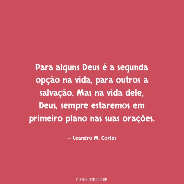 Para alguns Deus é a segunda opção na vida