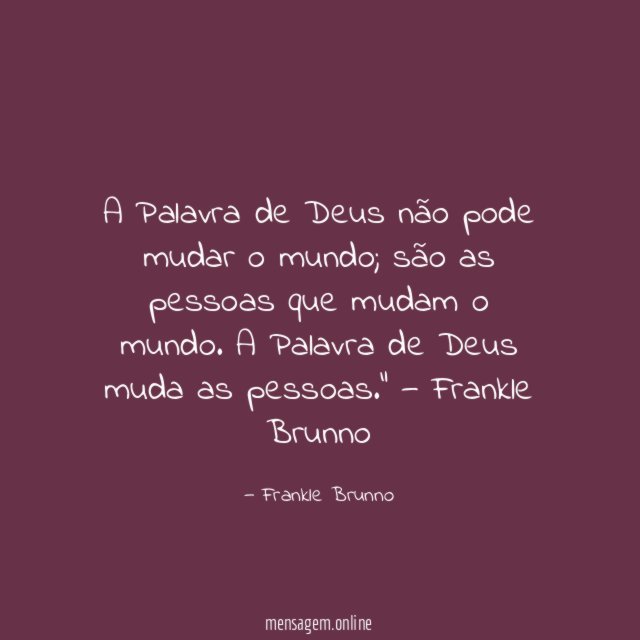 A Palavra de Deus não pode mudar o mundo