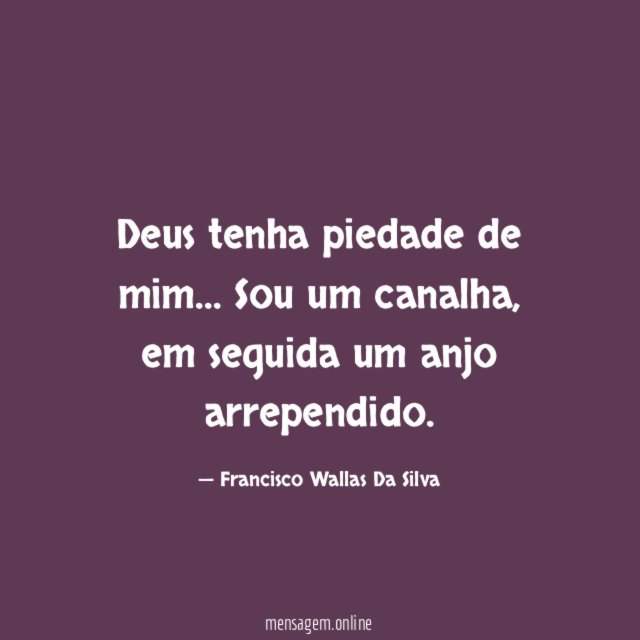 Deus tenha piedade de mim