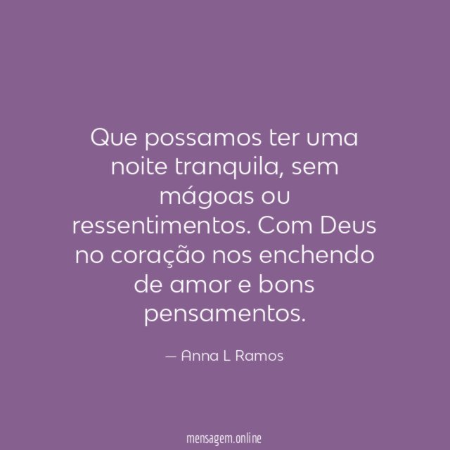 Que possamos ter uma noite tranquila