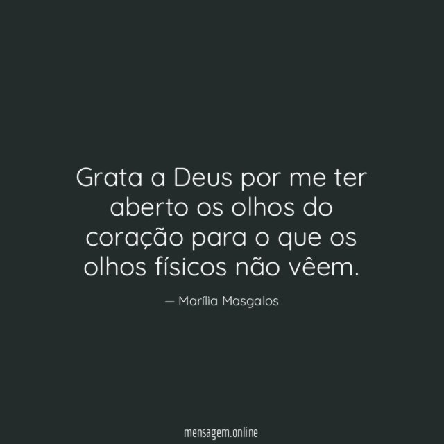 Grata a Deus por me ter aberto os