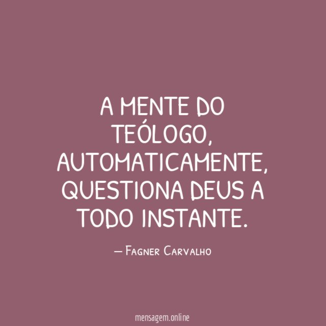 A mente do Teólogo