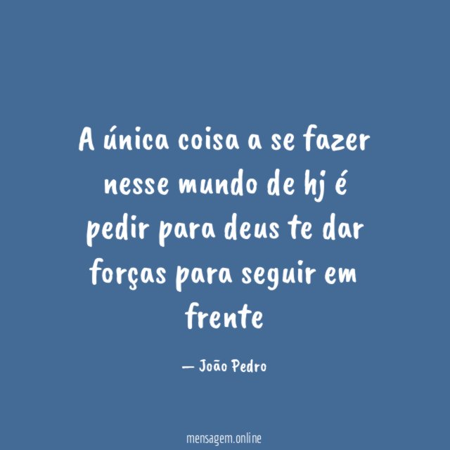 A única coisa a se fazer nesse mundo