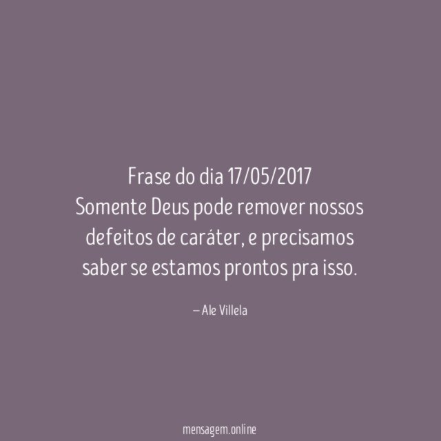 Frase do dia 17/05/2017